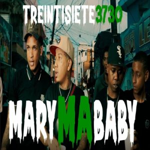 Treintisiete – Mary Ma Baby